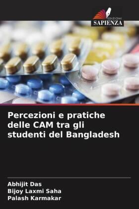 Das / Saha / Karmakar | Percezioni e pratiche delle CAM tra gli studenti del Bangladesh | Buch | 978-620-377992-9 | sack.de