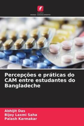 Das / Saha / Karmakar |  Percepções e práticas do CAM entre estudantes do Bangladeche | Buch |  Sack Fachmedien