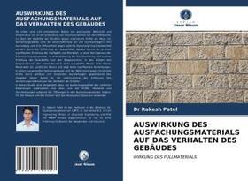 Patel |  AUSWIRKUNG DES AUSFACHUNGSMATERIALS AUF DAS VERHALTEN DES GEBÄUDES | Buch |  Sack Fachmedien