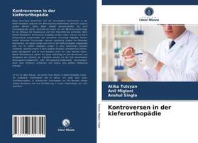 Tulsyan / Miglani / Singla |  Kontroversen in der kieferorthopädie | Buch |  Sack Fachmedien