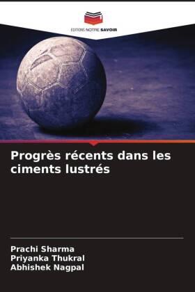 Sharma / Thukral / Nagpal |  Progrès récents dans les ciments lustrés | Buch |  Sack Fachmedien