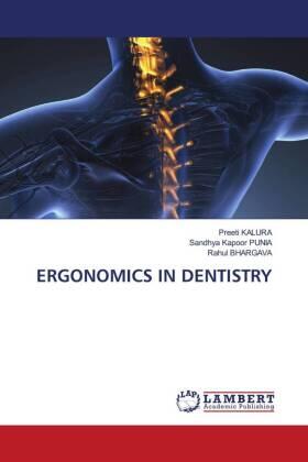 Kalura / Punia / Bhargava |  ERGONOMICS IN DENTISTRY | Buch |  Sack Fachmedien
