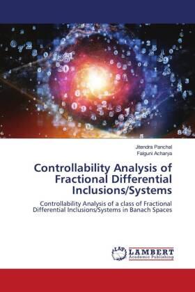 Panchal / Acharya |  Controllability Analysis of Fractional Differential Inclusions/Systems | Buch |  Sack Fachmedien