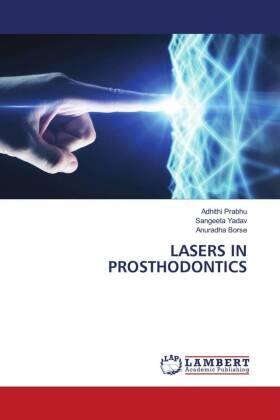 Prabhu / Yadav / Borse |  LASERS IN PROSTHODONTICS | Buch |  Sack Fachmedien