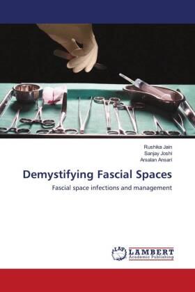 Jain / Joshi / Ansari | Demystifying Fascial Spaces | Buch | 978-620-3-84755-0 | www.sack.de