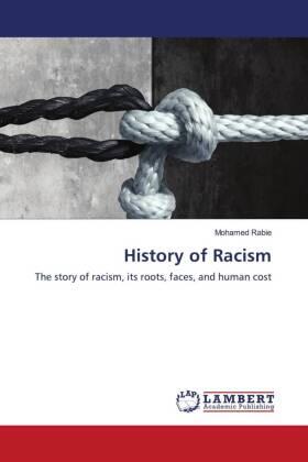 Rabie |  History of Racism | Buch |  Sack Fachmedien