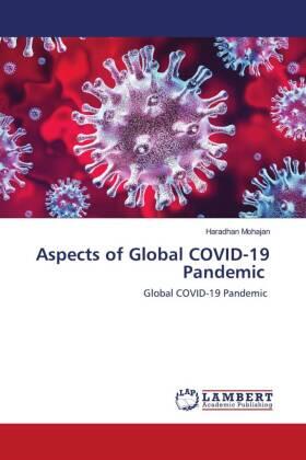 Mohajan | Aspects of Global COVID-19 Pandemic | Buch | 978-620-385673-6 | sack.de