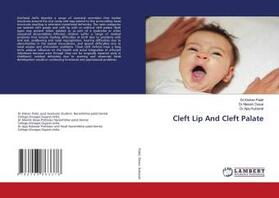 Patel / Desai / Kubavat |  Cleft Lip And Cleft Palate | Buch |  Sack Fachmedien