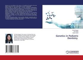 Bagga / Gupta / Joshi |  Genetics in Pediatric Dentistry | Buch |  Sack Fachmedien