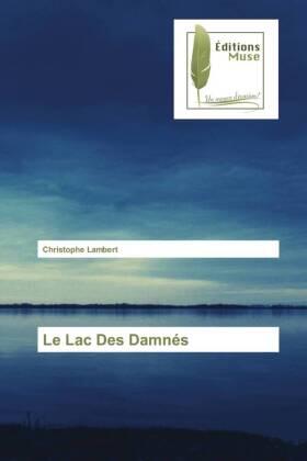 Lambert |  Le Lac Des Damnés | Buch |  Sack Fachmedien