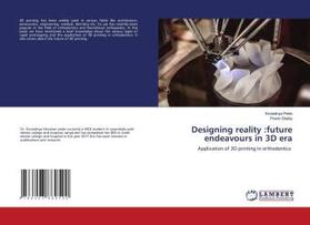 Pede / Shetty |  Designing reality :future endeavours in 3D era | Buch |  Sack Fachmedien