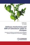 Sahni / Prasad / Sarma |  Defense mechanisms and IDM of Sclerotium rolfsii in chickpea | Buch |  Sack Fachmedien
