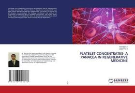 K / R |  PLATELET CONCENTRATES- A PANACEA IN REGENERATIVE MEDICINE | Buch |  Sack Fachmedien