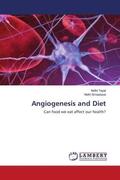 Tayal / Srivastava |  Angiogenesis and Diet | Buch |  Sack Fachmedien