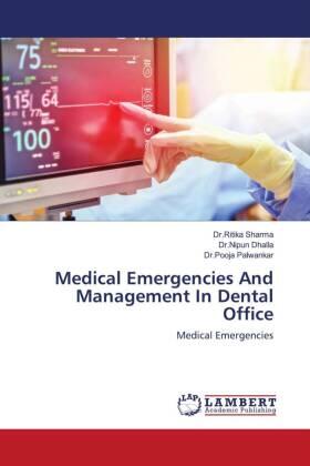 Sharma / Dhalla / Palwankar |  Medical Emergencies And Management In Dental Office | Buch |  Sack Fachmedien