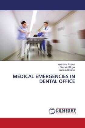 Saxena / Moger / Sharma |  MEDICAL EMERGENCIES IN DENTAL OFFICE | Buch |  Sack Fachmedien