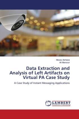 Ashawa / Mansour |  Data Extraction and Analysis of Left Artifacts on Virtual PA Case Study | Buch |  Sack Fachmedien