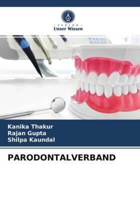 Thakur / Gupta / Kaundal |  PARODONTALVERBAND | Buch |  Sack Fachmedien