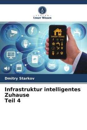 Starkov |  Infrastruktur intelligentes Zuhause Teil 4 | Buch |  Sack Fachmedien