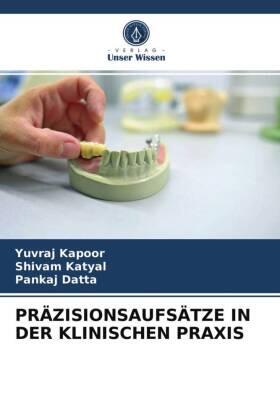 Kapoor / Katyal / Datta |  PRÄZISIONSAUFSÄTZE IN DER KLINISCHEN PRAXIS | Buch |  Sack Fachmedien