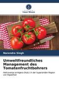 Singh / Dotasara |  Umweltfreundliches Management des Tomatenfruchtbohrers | Buch |  Sack Fachmedien
