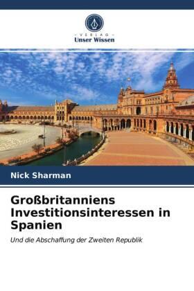 Sharman |  Großbritanniens Investitionsinteressen in Spanien | Buch |  Sack Fachmedien