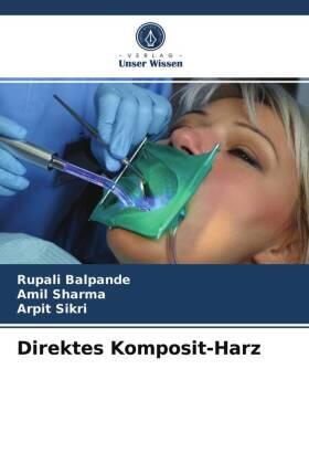 Balpande / Sharma / Sikri |  Direktes Komposit-Harz | Buch |  Sack Fachmedien