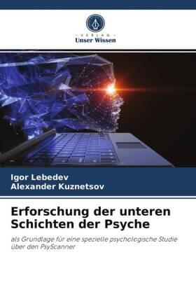 Lebedev / Kuznetsov |  Erforschung der unteren Schichten der Psyche | Buch |  Sack Fachmedien