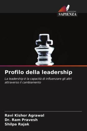 Agrawal / Pravesh / Rajak |  Profilo della leadership | Buch |  Sack Fachmedien