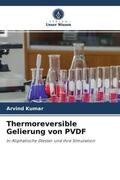 Kumar |  Thermoreversible Gelierung von PVDF | Buch |  Sack Fachmedien