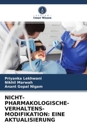 Lekhwani / Marwah / Nigam |  NICHT-PHARMAKOLOGISCHE- VERHALTENS- MODIFIKATION: EINE AKTUALISIERUNG | Buch |  Sack Fachmedien