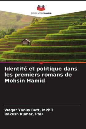Yonus Butt |  Identité et politique dans les premiers romans de Mohsin Hamid | Buch |  Sack Fachmedien