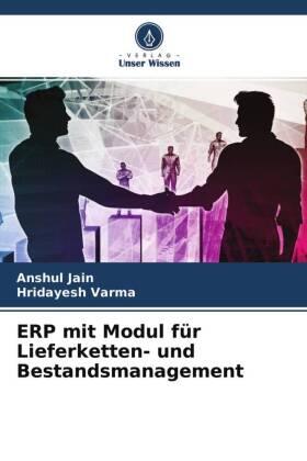 Jain / Varma | ERP mit Modul für Lieferketten- und Bestandsmanagement | Buch | 978-620-409671-1 | sack.de