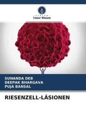 Deb / Bhargava / Bansal |  RIESENZELL-LÄSIONEN | Buch |  Sack Fachmedien