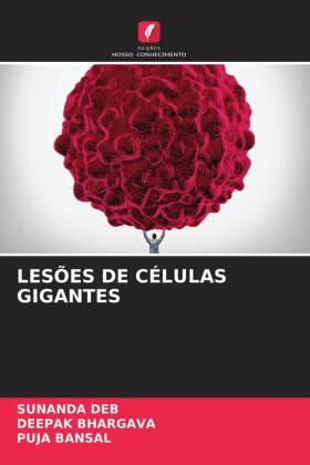 Deb / Bhargava / Bansal |  LESÕES DE CÉLULAS GIGANTES | Buch |  Sack Fachmedien