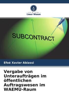 Abiassi |  Vergabe von Unteraufträgen im öffentlichen Auftragswesen im WAEMU-Raum | Buch |  Sack Fachmedien