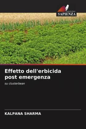 Sharma |  Effetto dell'erbicida post emergenza | Buch |  Sack Fachmedien