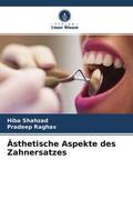 Shahzad / Raghav |  Ästhetische Aspekte des Zahnersatzes | Buch |  Sack Fachmedien