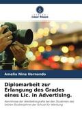 Nina Hernando |  Diplomarbeit zur Erlangung des Grades eines Lic. in Advertising. | Buch |  Sack Fachmedien