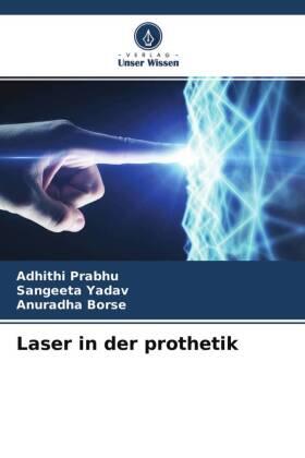 Prabhu / Yadav / Borse |  Laser in der prothetik | Buch |  Sack Fachmedien