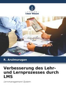 Arulmurugan |  Verbesserung des Lehr- und Lernprozesses durch LMS | Buch |  Sack Fachmedien