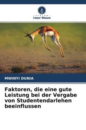 Dunia |  Faktoren, die eine gute Leistung bei der Vergabe von Studentendarlehen beeinflussen | Buch |  Sack Fachmedien