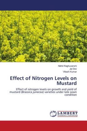 Raghuvanshi / Dev / Kumar |  Effect of Nitrogen Levels on Mustard | Buch |  Sack Fachmedien