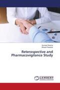 Sharma / Parashar |  Reterospective and Pharmacovigilance Study | Buch |  Sack Fachmedien