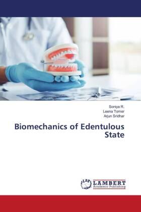 R. / Tomer / Sridhar |  Biomechanics of Edentulous State | Buch |  Sack Fachmedien