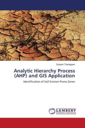 Thanappan |  Analytic Hierarchy Process (AHP) and GIS Application | Buch |  Sack Fachmedien