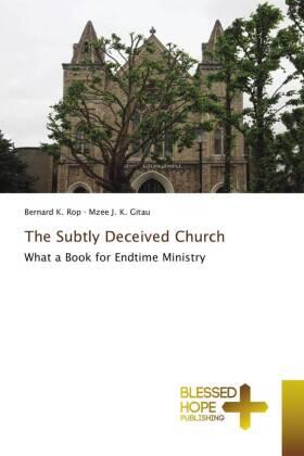 Rop / Gitau | The Subtly Deceived Church | Buch | 978-620-418747-1 | sack.de