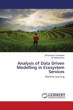 Christopher / Balakrishnan |  Analysis of Data Driven Modelling in Ecosystem Services | Buch |  Sack Fachmedien
