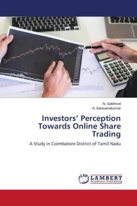 Sakthivel / Saravanakumar |  Investors' Perception Towards Online Share Trading | Buch |  Sack Fachmedien