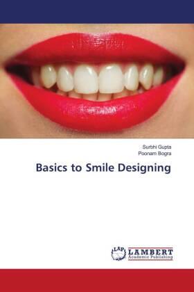 Gupta / Bogra |  Basics to Smile Designing | Buch |  Sack Fachmedien